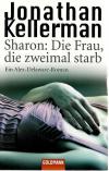 Kellerman, Sharon die Frau die zweimal starb.