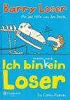 Loser, Ich bin immer noch (k)ein Loser.