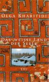Kharitidi, Das weisse Land der Seele 2