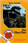Christaller, Das Blaue Haus
