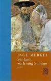 Merkel, Sie kam zu König Salomo