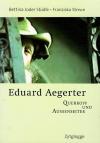 Joder Stüdle, Streun, Eduard Aegerter
