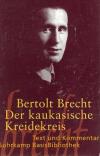 Brecht, Der kaukasische Kreidekreis.