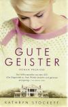 Stockett, Gute Geister
