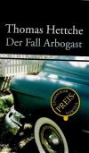 Hettche, Der Fall Arbogast