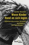 Klosinski, Wenn Kinder Hand an sich legen.