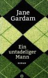 Gardam, Ein untadeliger Mann.