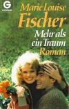 Fischer, Mehr als ein Traum