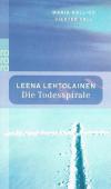 Lehtolainen, Die Todesspirale