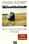 Meyerhoff, Alle toten fliegen hoch (Amerika).