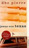 Pierre, Jesus von Texas.