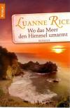 Rice, Wo das Meer den Himmel umarmt.
