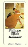 Djion, Matador
