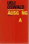 Oswald, Das letzte Jahr mit meinem Vater