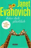 Evanovich, Küss dich glücklich