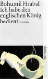 Hrabal, Ich habe den englischen König bedient