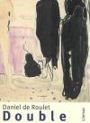 De Roulet, Double.