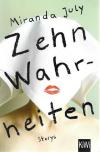 July Miranda, Zehn Wahrheiten