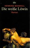 Mankell, Die weisse Löwin