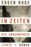 Eugen Ruge In Zeiten des Abnehmenden