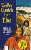 De Cesco, Weisser Kranich über Tibet