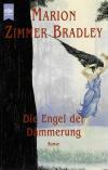 Zimmer Bradley, Die Engel der Dämmerung