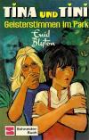 Tina und Tini Geisterstimmen im Park