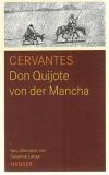 Cervantes Saavedra, Der geistvolle Hidalgo Don Quijote von der Mancha.