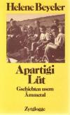 Beyeler, Apartigi Lüt.