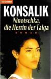 Konsalik, Ninotschka, die Herrin der Taiga_1