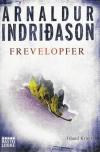 Indriðason, Frevelopfer