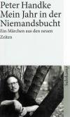 Handke, Mein Jahr in der Niemandsbucht