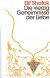 Shafak, Die vierzig Geheimnisse der Liebe