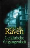 Raven, Gefährliche Vergangenheit.