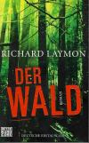 Laymon, Der Wald