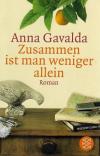 Gavalda, Zusammen ist man weniger allein.