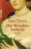 Thorn, Die Wunderheilerin.
