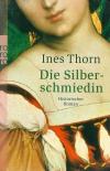Thorn, Die Silberschmiedin.