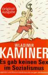 Kaminer, Es gab keinen Sex im Sozialismus.