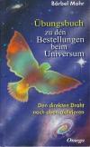 Mohr, Übungsbuch zu den Bestellungen beim Universum.