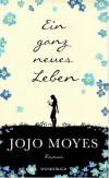 Moyes, Ein ganz neues Leben.
