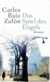 Ruiz Zafon, Das Spiel des Engels.