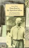 Wind, Dem Rad in die Speichen fallen