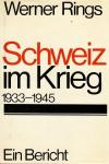 Rings, Schweiz im Krieg.