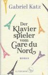 Katz, Der Klavierspieler vom Gare du Nord.