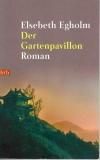 Egholm, Der Gartenpavillon.
