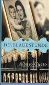 Cueto, Die Blaue Stunde