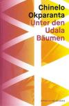 Okparanta, Unter den Udala Bäumen.