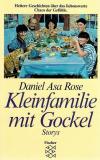 Asa Rose, Kleinfamilie mit Gockel.
