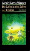 García Márquez, Die Liebe in den Zeiten der Cholera